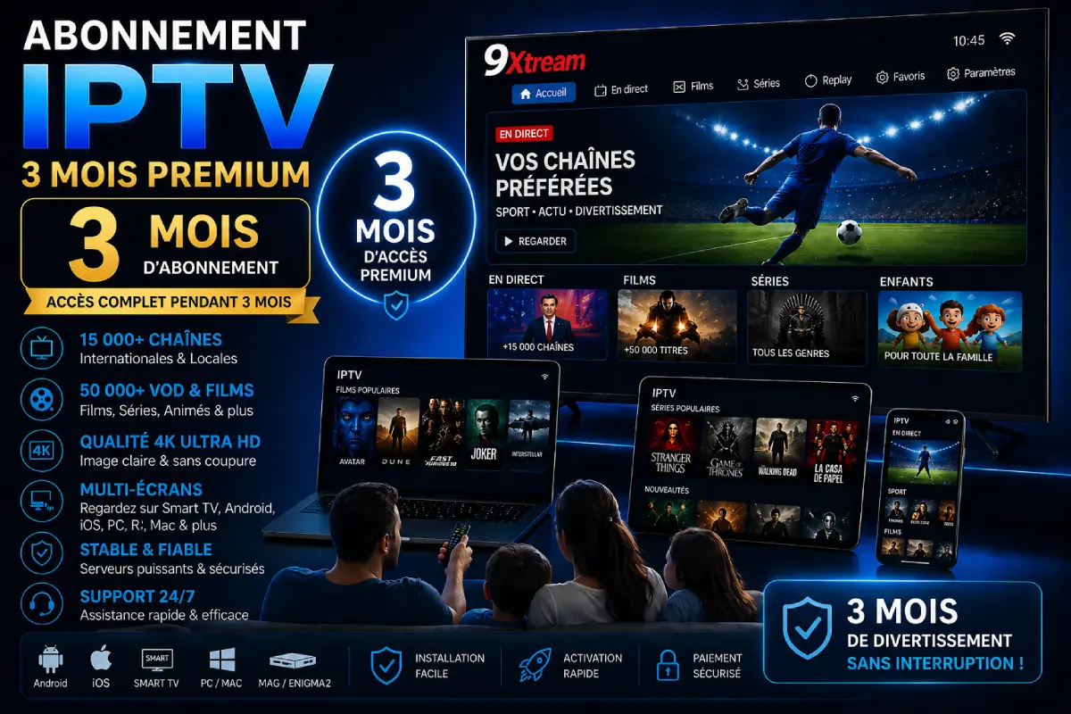 Abonnement IPTV 3 mois premium : +15 000 chaînes 4K, 50 000 VOD, multi-écrans Smart TV, Android, iOS et PC